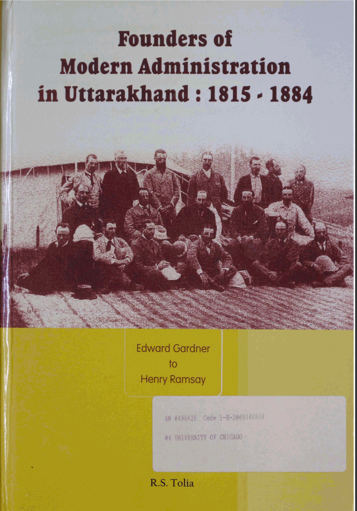 Founders of Modern Administration in Uttarakhand (1815–1884)